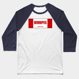 Winnipeg City in Canadian Flag Colors Baseball T-Shirt